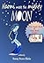 Children Books: Naomi Meets the Mighty Moon: (values books) Preschool Early Learning (Illustrated Picture Book) Kids Books (Bedtime Stories Children's Books for Early & Beginner Readers Book 3)