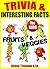 Trivia for Kids - Fruits & Vegetables by Donna Trueman B.Ed.