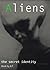 Aliens: The secret identity