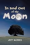 In and Out of the Moon