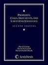 Property: Cases, Documents, and Lawyering Strategies Property: Cases, Documents, and Lawyering Strategies