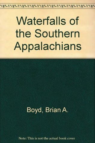 Waterfalls of the Southern Appalachians (Paperback)