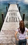 Johnnie Come Lately by Kathleen M. Rodgers