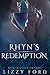 Rhyn's Redemption (Book III, Rhyn Trilogy) by Lizzy Ford