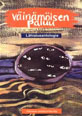 Väinämöisen paluu: Lähialueantologia