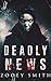 Deadly News: A Thriller