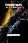 Colony Ascension by Valjeanne Jeffers