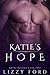 Katie's Hope (Rhyn Trilogy, Book Two) by Lizzy Ford