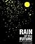 Rain of the Future