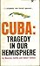 Cuba Tragedy in Our Hemisphere by Maurice Zeitlin