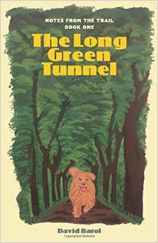 The Long Green Tunnel (Notes From the Trail)