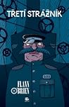 Třetí strážník by Flann O'Brien Třetí strážník by Flann O'Brien