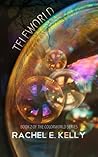 Teleworld by Rachel E. Kelly