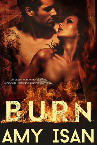 Burn (Ruin Outlaws MC, #5)