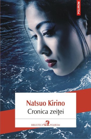 Cronica zeiţei by Natsuo Kirino Cronica zeiţei by Natsuo Kirino