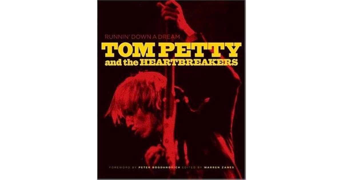 Runnin' Down a Dream Tom Petty and the Heartbreakers by Tom Petty