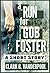 A Run For Gob Foster: A SHO...