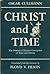 Christ and Time by Oscar Cullmann