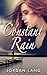 Constant Rain (An Adult Novella of Unlikely, Forbidden Romance)