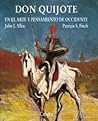 Don Quijote en el arte y pensamiento de Occidente (Spanish Edition) Don Quijote en el arte y pensamiento de Occidente (Spanish Edition)