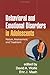 Behavioral and Emotional Disorders in Adolescents by David A. Wolfe