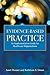 Evidence-Based Practice: An Implementation Guide for Healthcare Organizations