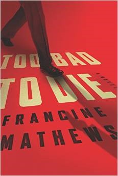 Too Bad to Die (Hardcover)