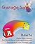 Once upon a Garage Sale: From Fairy Tale to Reality : How to Make More Money, Get Rid of More Stuff, and Otherwise Succeed at Your Garage Sale