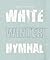 White Winter Hymnal