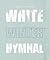 White Winter Hymnal