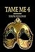 Tame Me 4 (The Billionaire's Submissive)