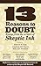 13 Reasons To Doubt: Essays from the writers of Skeptic Ink