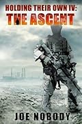Holding Their Own IV: The Ascent