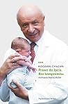 Prawo do życia. Bez kompromisu Prawo do życia. Bez kompromisu