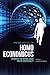 The Rise and Fall of Homo Economicus: The Myth of the Rational Human and the Chaotic Reality