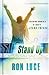 The Power of One: Stand Up, Be Counted, Make a Difference