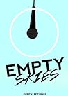 Empty Skies by Green_Feelings Empty Skies by Green_Feelings