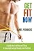 Get Fit Now: A guide about nutrition and fitness to lose weight and get fit easily and effectively