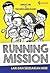 Running Mission: Lari dan Selesaikan Misi!
