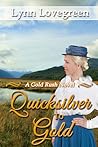 Quicksilver to Gold (Gold Rush, #2) Quicksilver to Gold