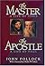 The Master and the Apostle