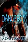 Dangerous