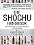 The Shochu Handbook - An Introduction to Japan's Indigenous Distilled Drink