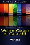 We the Calari of Calar III by Wart Hill