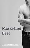 Marketing Beef by Rick Bettencourt