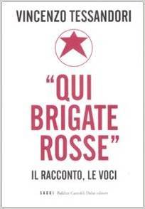 "Qui Brigate rosse". Il racconto, le voci (Paperback)