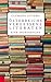 Österreichs vergessene Literaten. Eine Spurensuche
