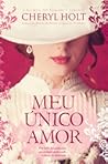 Meu Único Amor by Cheryl Holt