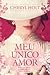Meu Único Amor by Cheryl Holt Meu Único Amor by Cheryl Holt