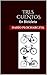 Tres  Cuentos  : En Bicicleta (Spanish Edition)